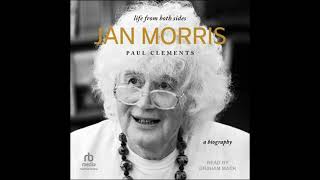 Jan Morris Life From Both Sides by Paul Clements [upl. by Kolva856]