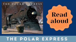 The Polar Express  Christmas Read Aloud with background sounds [upl. by Hays]