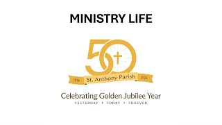 Ministry Life St Anthony Parish 50th Anniversary Presentation [upl. by Vastha]