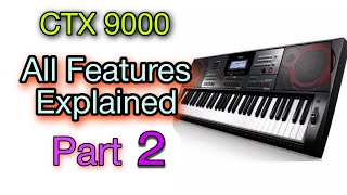 Casio CTX 9000in All Function explained All Features ExplainedPart 2 Unique Manoj [upl. by Darrej]