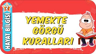 Dengeli Düzenli Beslenme Yemekte Görgü Kuralları 🍲 2Sınıf Hayat Bilgisi 2023 [upl. by Annaerb]