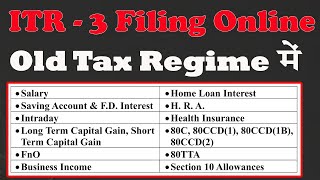 ITR  3 Filing in Old Tax Regime  ITR 3 File 202425  How to file Income Tax Return 3  ITR 3 File [upl. by Rox]