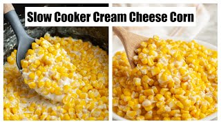 Slow Cooker Cream Cheese Corn [upl. by Essila942]