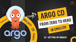 02  Settingup ArgoCD [upl. by Nickolaus174]