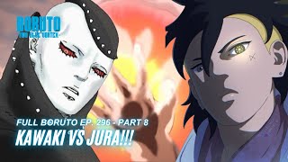 Boruto Episode 296 Subtitle Indonesia Terbaru  Boruto Two Blue Vortex 7 Part 8  Kawaki vs Jura [upl. by Engleman]