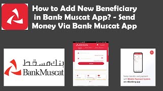 How to add New Beneficiary in Bank Muscat Transfer Money using the Bank Muscat App Mobile Banking [upl. by Hali]