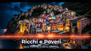 Ricchi E Poveri  Sarà perché ti amo Amin B Remix [upl. by Assiled415]