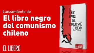 El Libro Negro del Comunismo Chileno  Por Mauricio Rojas [upl. by Maggio]