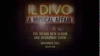 Il Divo A Musical Affair Album amp Broadway Show Trailer [upl. by Ahsitul]