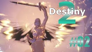 Ein FUNKEN Hoffnung  02  Destiny 2  Lets Play  Deutsch  Ilphyrr  PS4 [upl. by Iny]