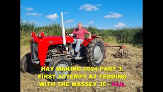 HAY MAKING 2024 PART 3FIRST ATTEMPT AT TEDDING WITH THE 35 [upl. by Sparrow150]