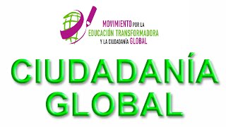 CIUDADANÍA GLOBAL [upl. by Hessler]