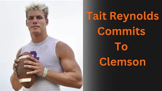 Clemson Football QB Tait Reynolds Commits to Clemson clemsonfootball daboswinney clemson [upl. by Stichter]