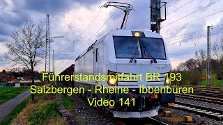 Führerstandsmitfahrt  Cabview BR 193 Salzbergen  Rheine  Ibbenbüren  Video 141 [upl. by Swann]