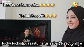 Picky Picks puasa itu harus sabar Reaction [upl. by Cuthburt]