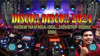 🎶 Bagong Remix Disco mga idol  Disco sa ka Kabarangay  Hataw na sa remix 2024  Bnlmusic 🎵 [upl. by Eltsyrhc]