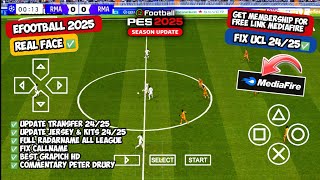 Download eFootball PES PPSSPP 2025 Fix UCL New Latest Update 2425 Grapich HD Commentary Peter Drury [upl. by Ahsinej]