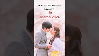 Upcoming Korean drama in March 2024korean drama shorts [upl. by Victoir]