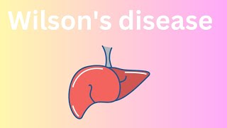 Wilsons disease [upl. by Zarger]