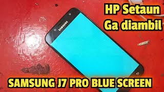 SERVIS HP SAMSUNG J7 PRO BLUE SCREEN [upl. by Suirada]