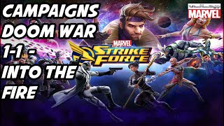 Marvel Strike Force  Campaigns  Doom War 11  Into the Fire Hero Mutant amp Hero Inhuman [upl. by Klute420]