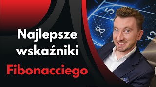 NAJLEPSZE WSKAŹNIKI FIBONACCIEGO W TRADINGU [upl. by Eagle919]