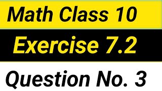 Class 10 Math Chapter 7 Exercise 72 Question 3 10th Class Math Chapter 7 Bright Sparks Academy699 [upl. by Brackett]