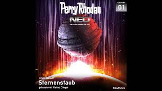 Perry Rhodan  Neo  Folge 1 Sternenstaub Komplettes Hörbuch [upl. by Atiuqnahs567]