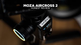 The Moza Aircross 2  An Honest Gimbal Review [upl. by Elrebmik]