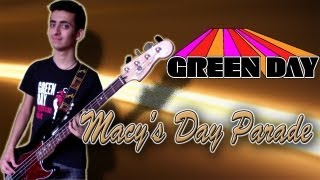 Green Day  Macys Day Parade  Bass Cover  HQ [upl. by Ansell267]