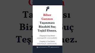 Biber Gazının Taşınması Bizahiti Suç Teşkil Etmez yargıtay cezahukuku hukuk bibergazı [upl. by Einegue]