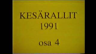 Kesärallit 1991 Osa 4 [upl. by Leckie]