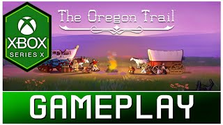 The Oregon Trail  Xbox Series X Gameplay  First Look [upl. by Ramon]