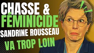 Chasse et féminicide  Sandrine Rousseau va trop loin [upl. by Annua859]