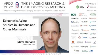 Steve Horvath at ARDD2022 Epigenetic Aging Studies in Humans and other Mammals [upl. by Mirna]