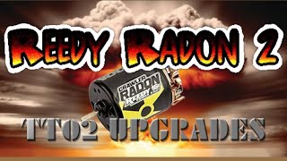 Tamiya TT02 Upgrades  Reedy Radon 15t Motor [upl. by Adest]