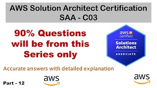 AWS Solution Architect Certification Preparation  AWS SAACO3  Part 12 [upl. by Luapnhoj]