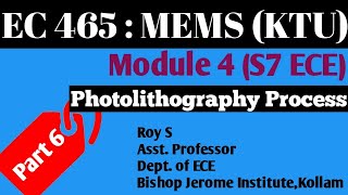 Module 4Part 6Photolithography ProcessMEMSS7 ECEKTU [upl. by Bowyer23]