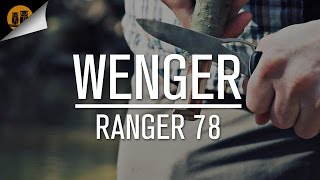 Wenger Ranger 78  Swiss Army Knife  Field Review [upl. by Bonacci]