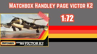 MatchBox Handley Page Victor K2 172 [upl. by Fey]