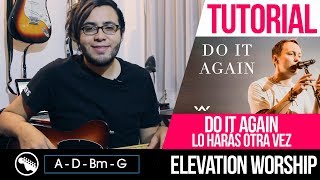 TUTORIAL  Do it again  Lo haras otra vez  Elevations Worship  Intro  Acordes [upl. by Cordy]