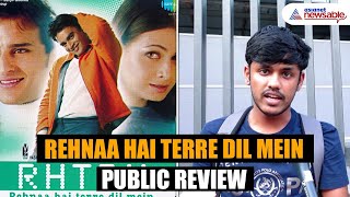 Rehnaa Hai Terre Dil Mein Public Review Timeless Romance Film ReReleased After 23 Years [upl. by Entsirhc623]