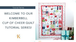 Welcome to our Kimberbell Cup of Cheer Quilt Tutorial Series [upl. by Tomaso913]