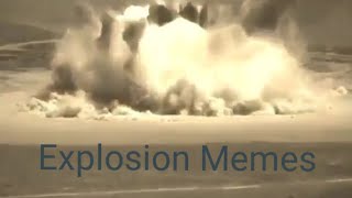 Ultimate Explosion memes 1 [upl. by Dilan]