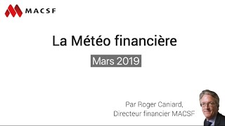 La Météo financière MACSF  Mars 2019 [upl. by Niroht]