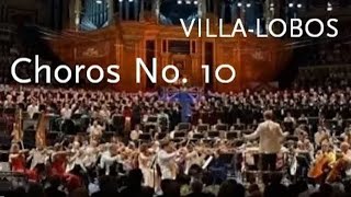 Choros No 10 • VillaLobos • BBC Symphony Orchestra [upl. by Elodea]