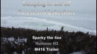 4xe and H3 Winter Overlanding Trip in the UP [upl. by Ainotal278]