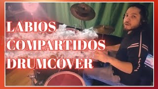 Labios compartidos  Maná drumcover rockdrums fy [upl. by Sidran]