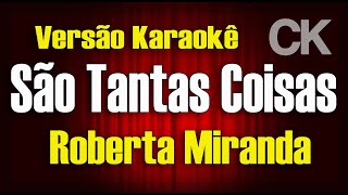 Roberta Miranda São tantas coisas Karaokê [upl. by Misak]