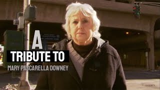 A Tribute To Mary Pascarella Downey [upl. by Nahpets]